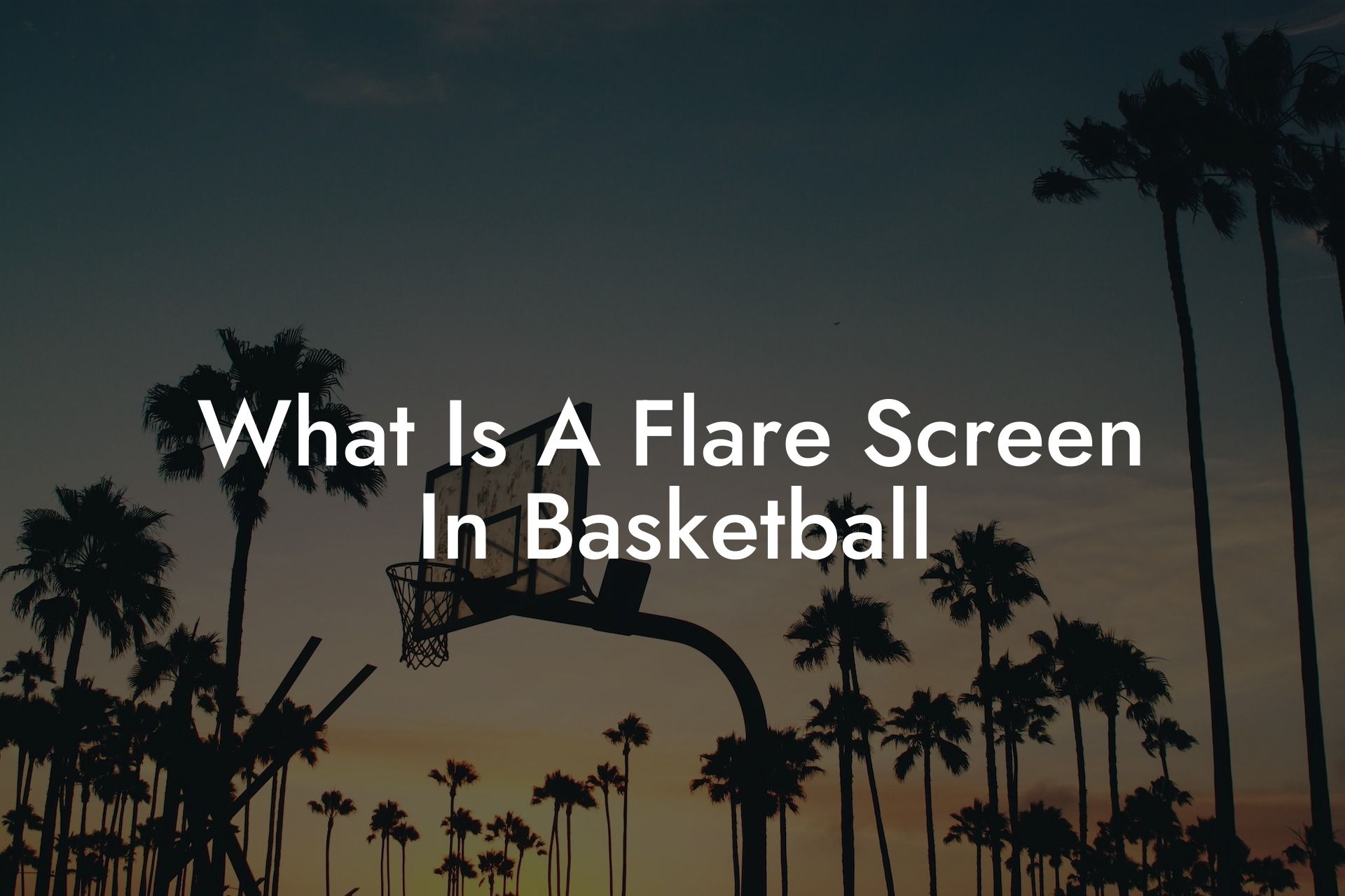 What Is A Flare Screen In Basketball Triple Threat Tactics Everything Basketball